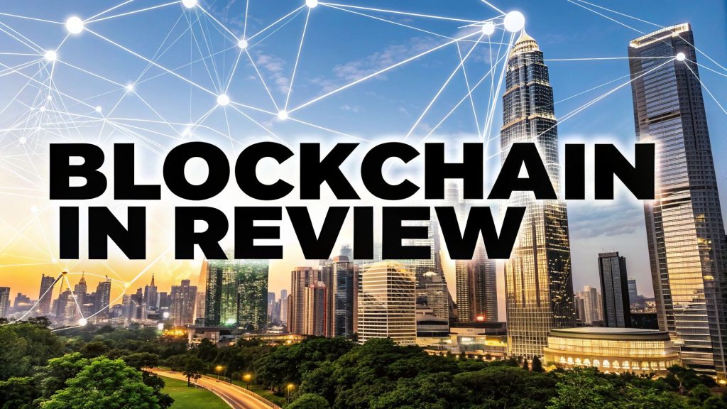 Blockchain in Review: Your Essential Guide to Adoption, Innovation, and Growth